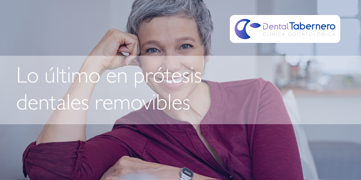 Lo ultimo en protesis dentales removibles Lo ultimo en protesis dentales removibles